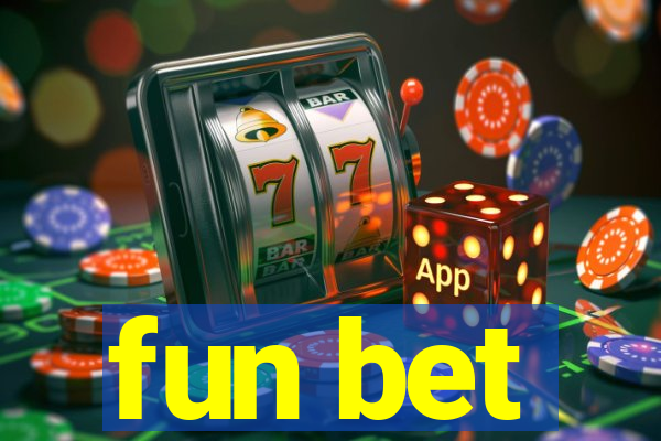 fun bet